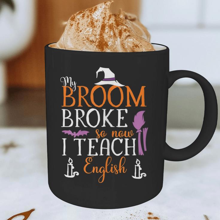 My Broom Broke So Now I Teach English English Teacher Witch Graphic Print Coffee Mug, novelty gifts, funny gifts My Broom Broke So Now I Teach English English Teacher Witch Graphic Print Coffee Mug, novelty gifts, funny gifts