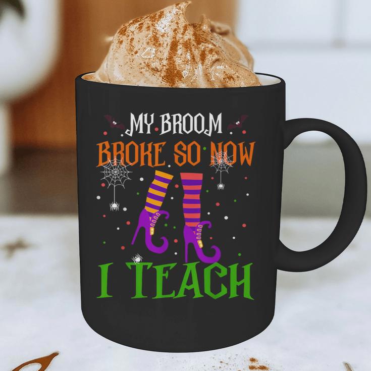 My Broom Broke So Now I Teach Teacher Witch Halloween Graphic Print Coffee Mug, novelty gifts, funny gifts
