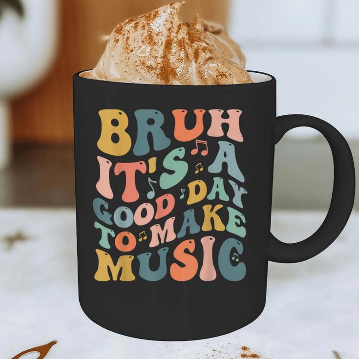 Bruh It's A Good Day To Make Music Musician Music Teacher Graphic Print Coffee Mug, novelty gifts, funny gifts Bruh It's A Good Day To Make Music Musician Music Teacher Graphic Print Coffee Mug, novelty gifts, funny gifts