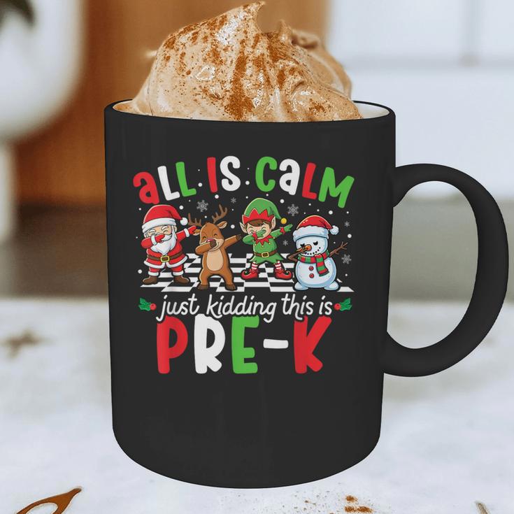 All Is Calm Just Kidding This Is Pre-K Christmas Teacher Graphic Print Coffee Mug, novelty gifts, funny gifts All Is Calm Just Kidding This Is Pre-K Christmas Teacher Graphic Print Coffee Mug, novelty gifts, funny gifts