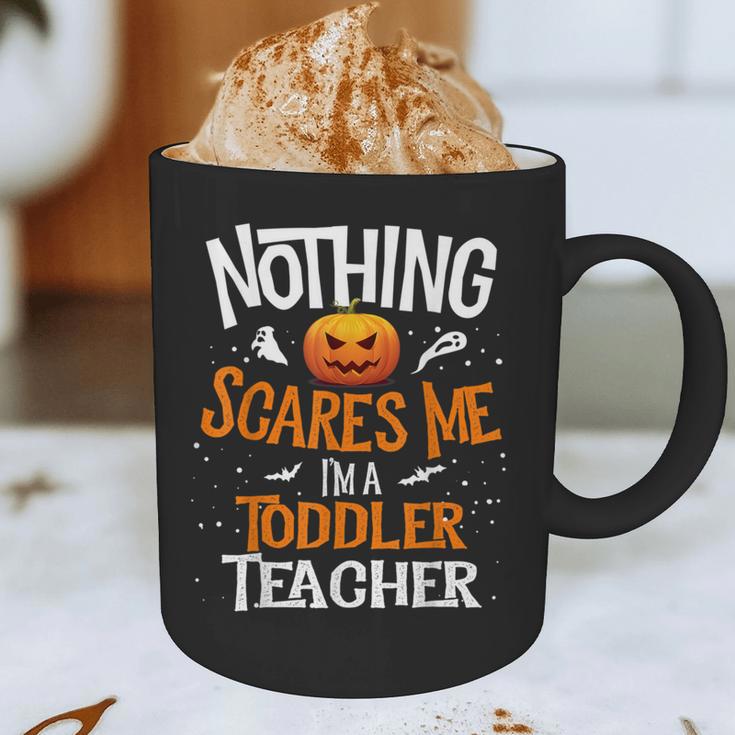 You Cannot Scare Me I'm An Toddler Teacher Halloween Men Women Kids Graphic Print Coffee Mug, novelty gifts, funny gifts