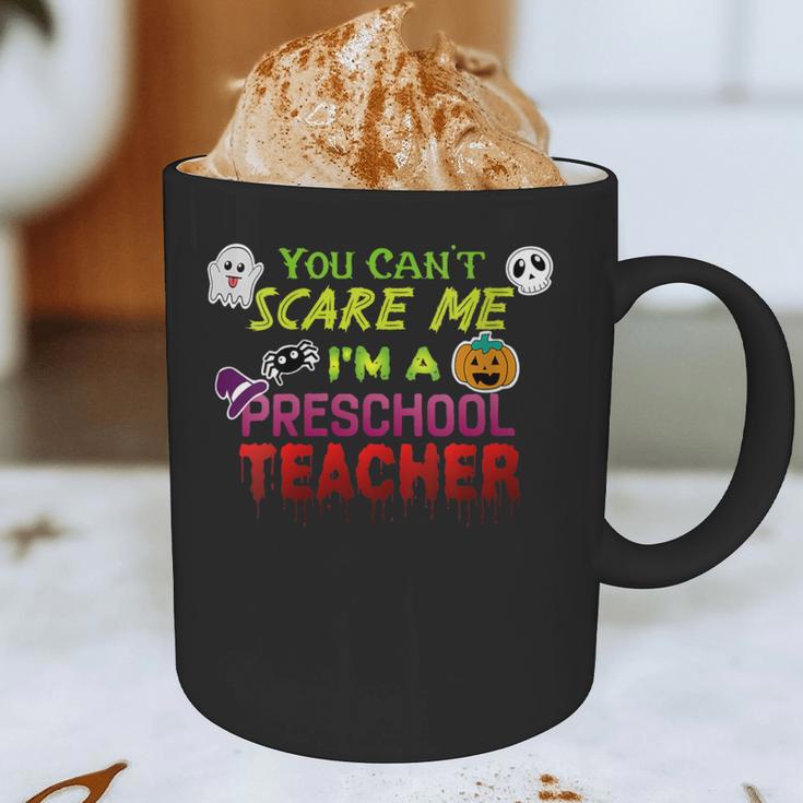 You Can't Scare Me I'm A Preschool Teacher Halloween Graphic Print Coffee Mug, novelty gifts, funny gifts You Can't Scare Me I'm A Preschool Teacher Halloween Graphic Print Coffee Mug, novelty gifts, funny gifts