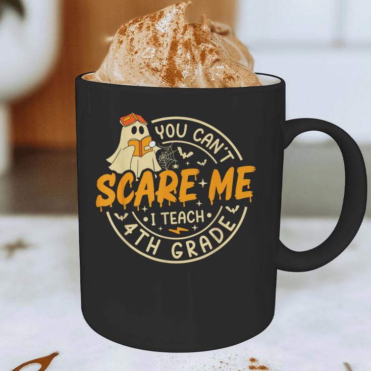 You Can't Scare Me I Teach 4th Grade Teacher Halloween Ghost Graphic Print Coffee Mug, novelty gifts, funny gifts