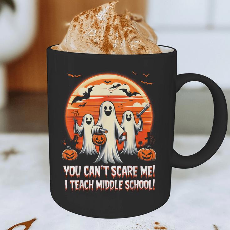You Can't Scare Me I Teach Middle School Teacher Halloween Graphic Print Coffee Mug, novelty gifts, funny gifts You Can't Scare Me I Teach Middle School Teacher Halloween Graphic Print Coffee Mug, novelty gifts, funny gifts