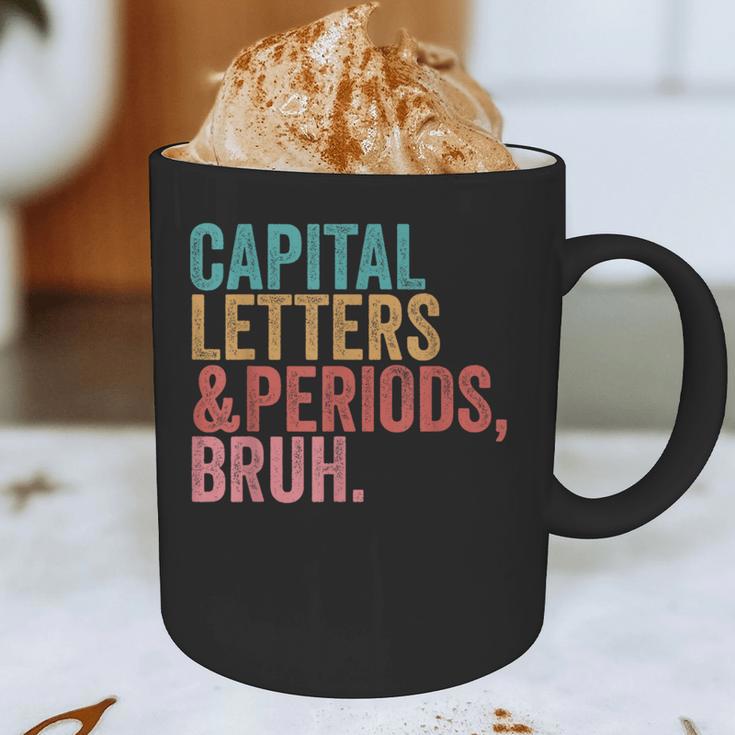 Capital Letters And Periods Bruh Teacher Graphic Print Coffee Mug, novelty gifts, funny gifts Capital Letters And Periods Bruh Teacher Graphic Print Coffee Mug, novelty gifts, funny gifts