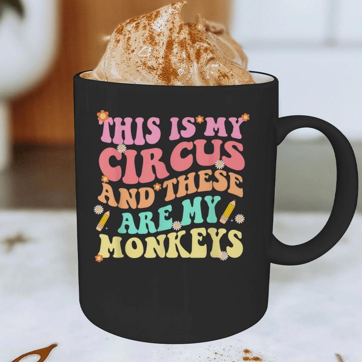 This Is My Circus And These Are My Monkeys School Teacher Graphic Print Coffee Mug, novelty gifts, funny gifts This Is My Circus And These Are My Monkeys School Teacher Graphic Print Coffee Mug, novelty gifts, funny gifts