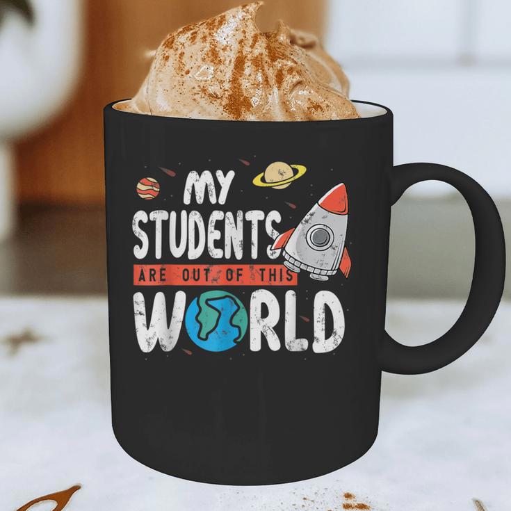 Cute Teacher My Students Are Out Of This World Space Men Women Kids Graphic Print Coffee Mug, novelty gifts, funny gifts Cute Teacher My Students Are Out Of This World Space Men Women Kids Graphic Print Coffee Mug, novelty gifts, funny gifts
