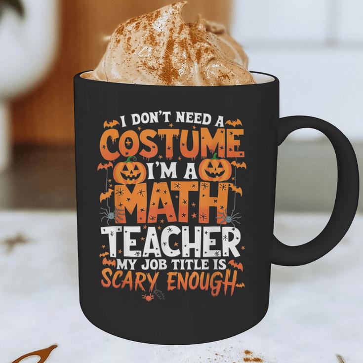 I Don't Need a Costume I'm a Math Teacher Retro Halloween Graphic Print Coffee Mug, novelty gifts, funny gifts