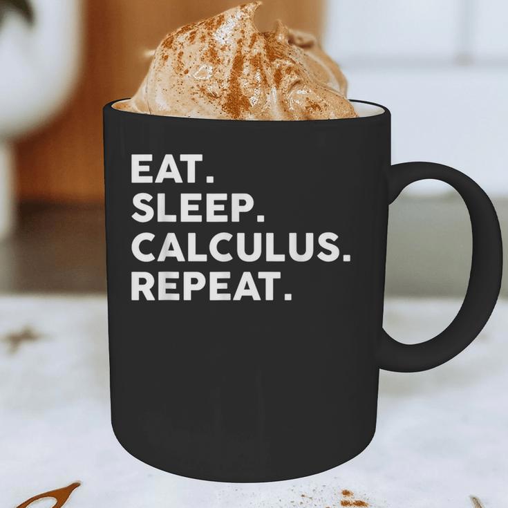 Eat Sleep Calculus Repeat Mathematics Math Teacher Graphic Print Coffee Mug, novelty gifts, funny gifts Eat Sleep Calculus Repeat Mathematics Math Teacher Graphic Print Coffee Mug, novelty gifts, funny gifts