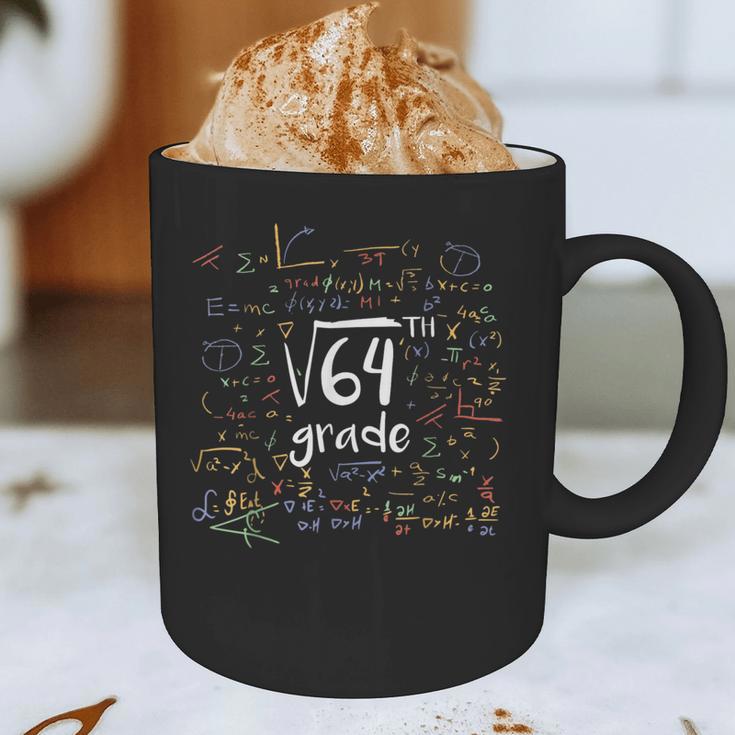 First Day Of School 8th Grade Square Root Of 64 Math Teacher Graphic Print Coffee Mug, novelty gifts, funny gifts First Day Of School 8th Grade Square Root Of 64 Math Teacher Graphic Print Coffee Mug, novelty gifts, funny gifts