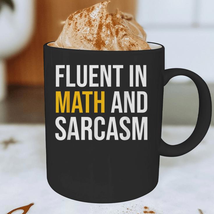 Fluent In Math And Sarcasm Teacher Appreciation Day Gift Graphic Print Coffee Mug, novelty gifts, funny gifts Fluent In Math And Sarcasm Teacher Appreciation Day Gift Graphic Print Coffee Mug, novelty gifts, funny gifts