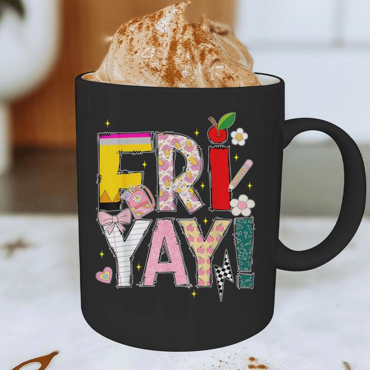 Fri-Yay Happy Friday Lovers Teacher Weekend Women Graphic Print Coffee Mug, novelty gifts, funny gifts Fri-Yay Happy Friday Lovers Teacher Weekend Women Graphic Print Coffee Mug, novelty gifts, funny gifts