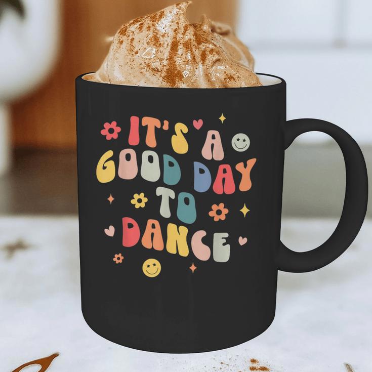 Groovy Its A Good Day To Dance Dance Teacher Graphic Print Coffee Mug, novelty gifts, funny gifts Groovy Its A Good Day To Dance Dance Teacher Graphic Print Coffee Mug, novelty gifts, funny gifts
