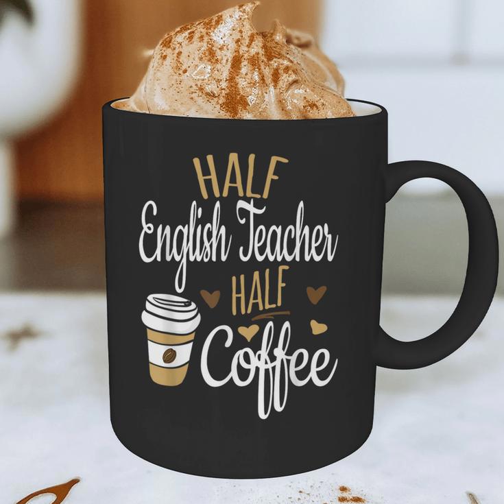 Half Coffee Half English Teacher English Teacher Men Women Graphic Print Coffee Mug, novelty gifts, funny gifts Half Coffee Half English Teacher English Teacher Men Women Graphic Print Coffee Mug, novelty gifts, funny gifts