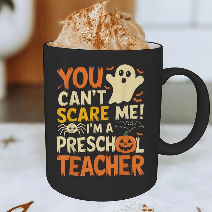 Halloween Preschool Teacher You Can't Scare Me Im A Teacher Graphic Print Coffee Mug, novelty gifts, funny gifts