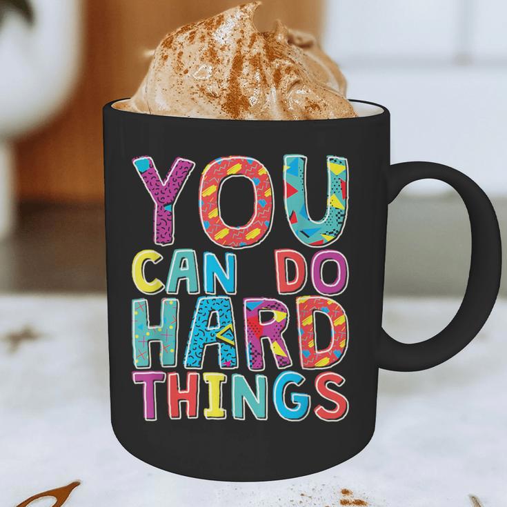You Can Do Hard Things School Student Teachers Graphic Print Coffee Mug, novelty gifts, funny gifts You Can Do Hard Things School Student Teachers Graphic Print Coffee Mug, novelty gifts, funny gifts