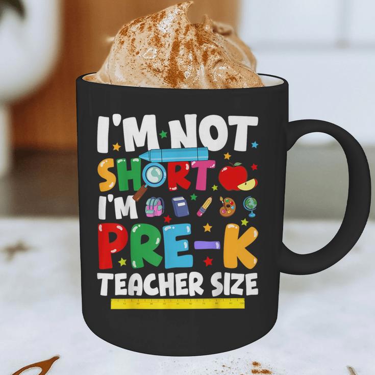 I'm Not Short I'm Pre-K Teacher Size Back To School Teacher Graphic Print Coffee Mug, novelty gifts, funny gifts