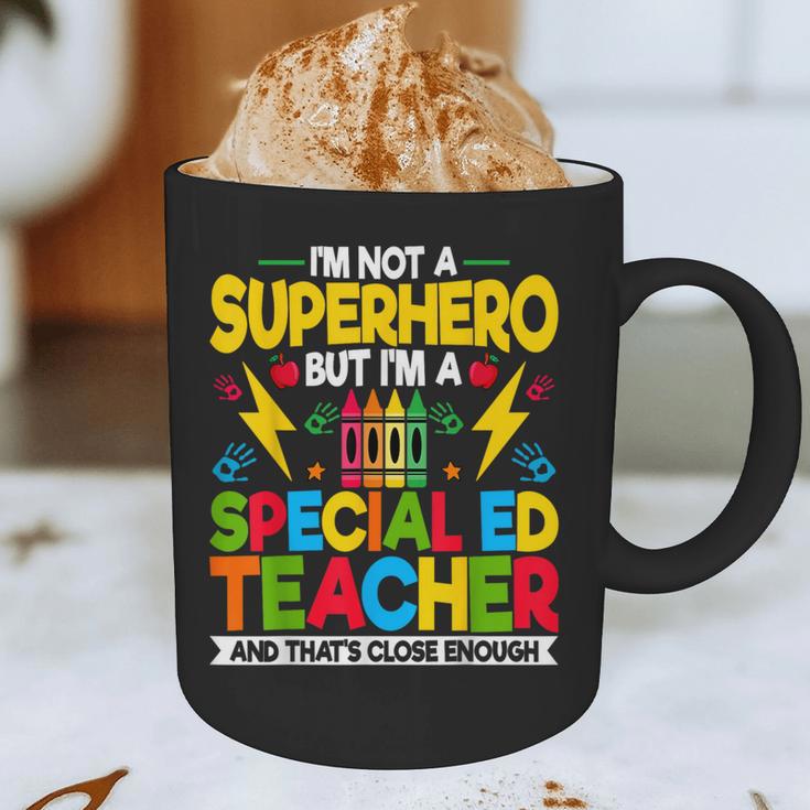 I'm Not a Superhero But I'm a SPED Special Education Teacher Graphic Print Coffee Mug, novelty gifts, funny gifts I'm Not a Superhero But I'm a SPED Special Education Teacher Graphic Print Coffee Mug, novelty gifts, funny gifts
