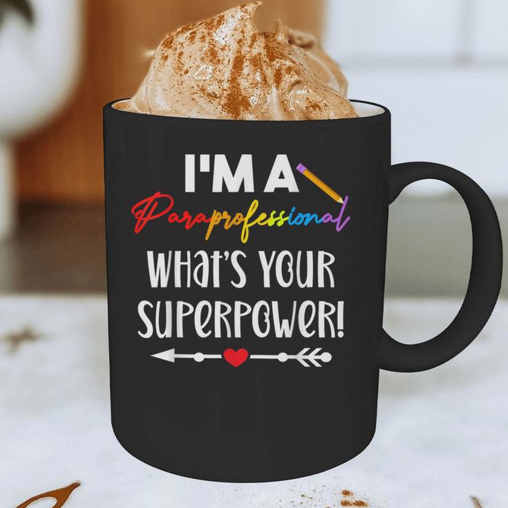 I'm A Paraprofessional What's Your Superpower Para Teacher Graphic Print Coffee Mug, novelty gifts, funny gifts I'm A Paraprofessional What's Your Superpower Para Teacher Graphic Print Coffee Mug, novelty gifts, funny gifts