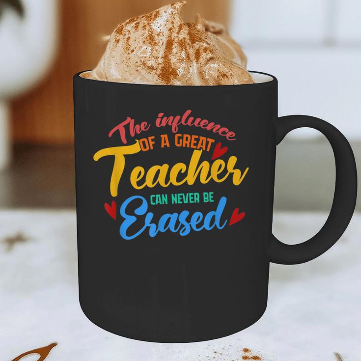 The Influence Of Great Teacher Can Never Be Erased School For Men Women Graphic Print Coffee Mug, novelty gifts, funny gifts