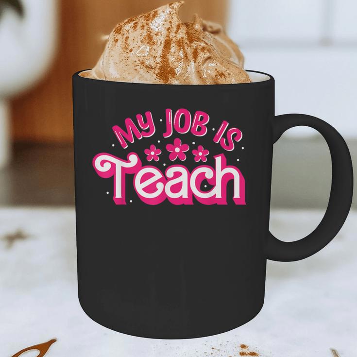 My Job Is Teach Pink Retro Female Teacher Life Women Graphic Print Coffee Mug, novelty gifts, funny gifts