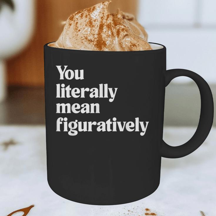 You Literally Mean Figuratively English Teacher Graphic Print Coffee Mug, novelty gifts, funny gifts