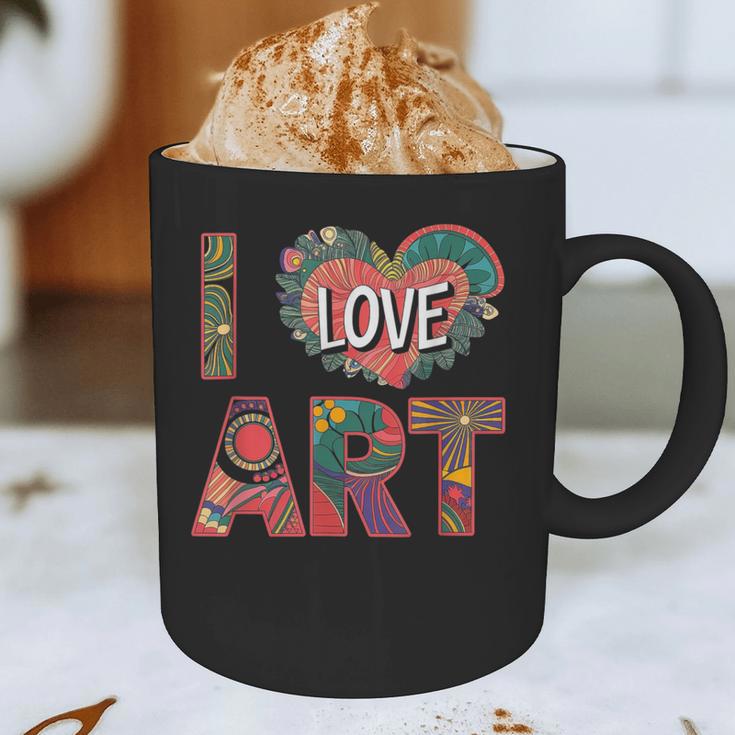 I Love Art Artist Painter Colorful Painting Art Teacher Graphic Print Coffee Mug, novelty gifts, funny gifts