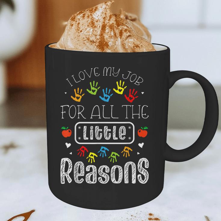 I Love My Job For All The Little Reasons Kid Daycare Teacher Graphic Print Coffee Mug, novelty gifts, funny gifts I Love My Job For All The Little Reasons Kid Daycare Teacher Graphic Print Coffee Mug, novelty gifts, funny gifts