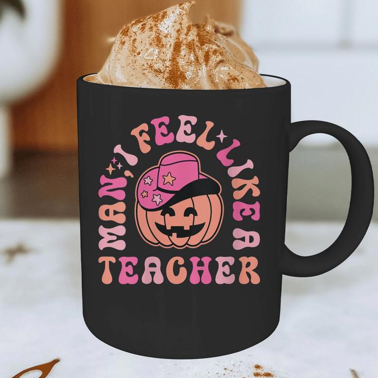 Man I Feel Like a Teacher Women Western Teacher Halloween Graphic Print Coffee Mug, novelty gifts, funny gifts