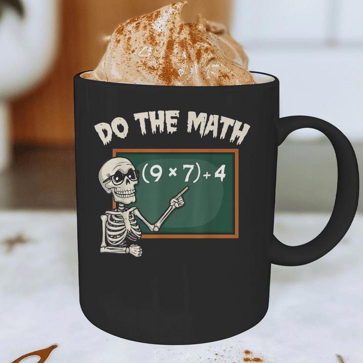 Do The Math 67 Meme Joke Halloween Skeleton Math Teacher Graphic Print Coffee Mug, novelty gifts, funny gifts Do The Math 67 Meme Joke Halloween Skeleton Math Teacher Graphic Print Coffee Mug, novelty gifts, funny gifts