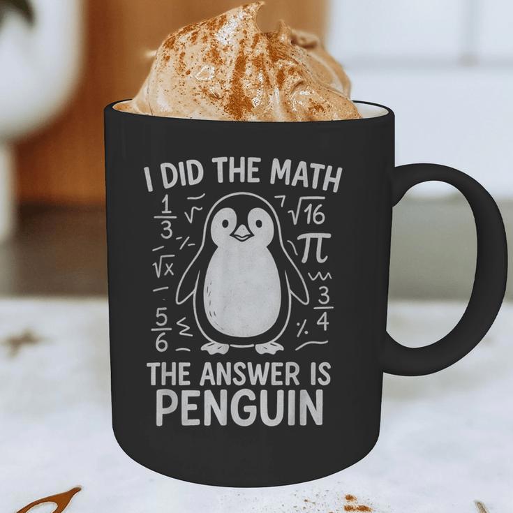 I Did The Math The Answer Is Penguin Math Teacher Graphic Print Coffee Mug, novelty gifts, funny gifts I Did The Math The Answer Is Penguin Math Teacher Graphic Print Coffee Mug, novelty gifts, funny gifts