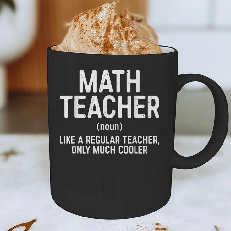 Math Teacher Definition Shirt Men Women Teacher Graphic Print Coffee Mug, novelty gifts, funny gifts