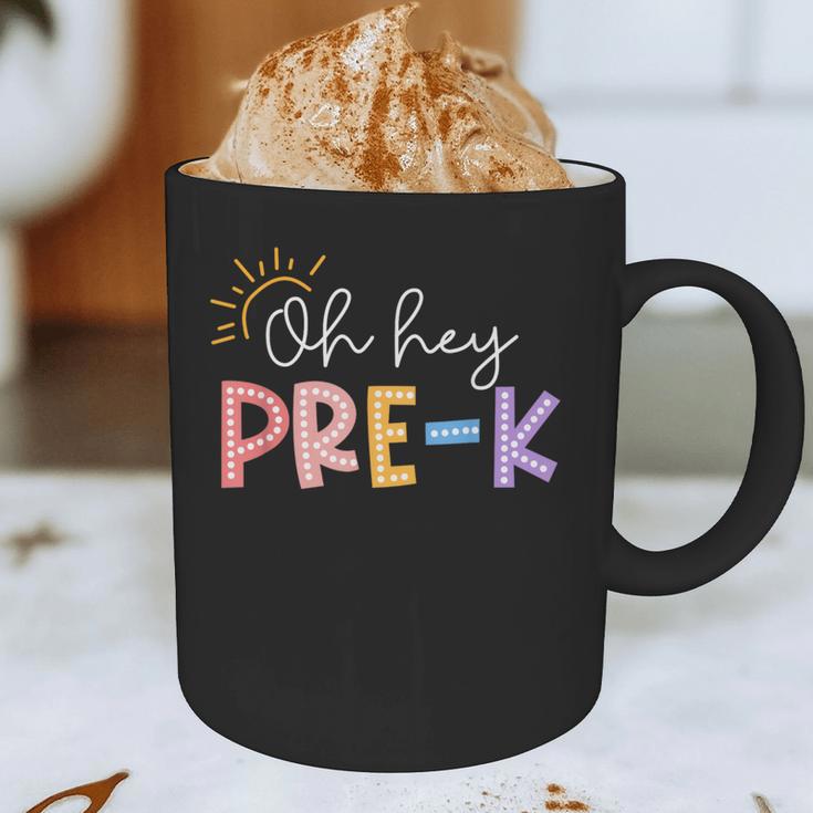 Oh Hey Pre K Student Teacher Happy First Day Back To School Graphic Print Coffee Mug, novelty gifts, funny gifts Oh Hey Pre K Student Teacher Happy First Day Back To School Graphic Print Coffee Mug, novelty gifts, funny gifts