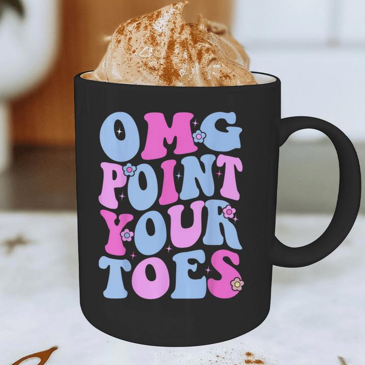 OMG Point Your Toes Dancing Teacher Tap Dancer Dance For Men Women Kids Graphic Print Coffee Mug, novelty gifts, funny gifts
