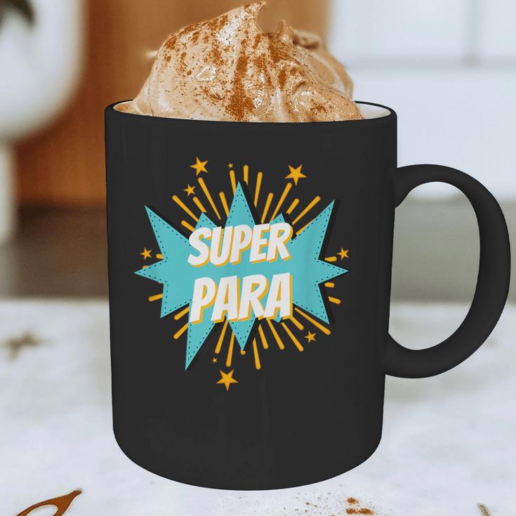 Para Shirt Super Para Paraprofessional Teacher Graphic Print Coffee Mug, novelty gifts, funny gifts Para Shirt Super Para Paraprofessional Teacher Graphic Print Coffee Mug, novelty gifts, funny gifts