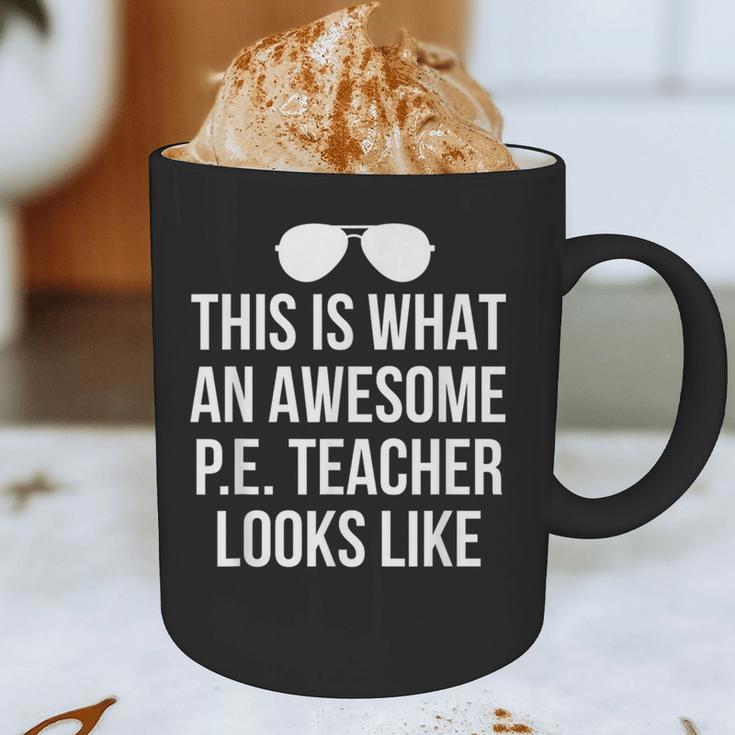 PE Teacher Sunglasses What Awesome Looks Like Graphic Print Coffee Mug, novelty gifts, funny gifts