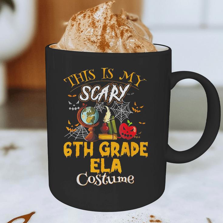 This Is My Scary 6th Grade ELA Costume Teacher Men Women Graphic Print Coffee Mug, novelty gifts, funny gifts