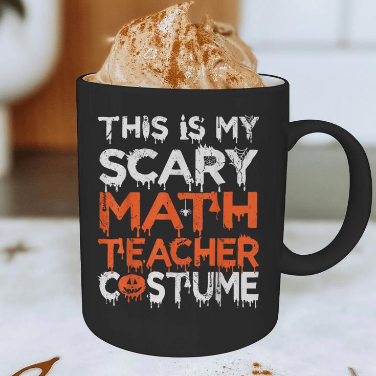This Is My Scary Math Teacher Costume For Halloween Graphic Print Coffee Mug, novelty gifts, funny gifts This Is My Scary Math Teacher Costume For Halloween Graphic Print Coffee Mug, novelty gifts, funny gifts