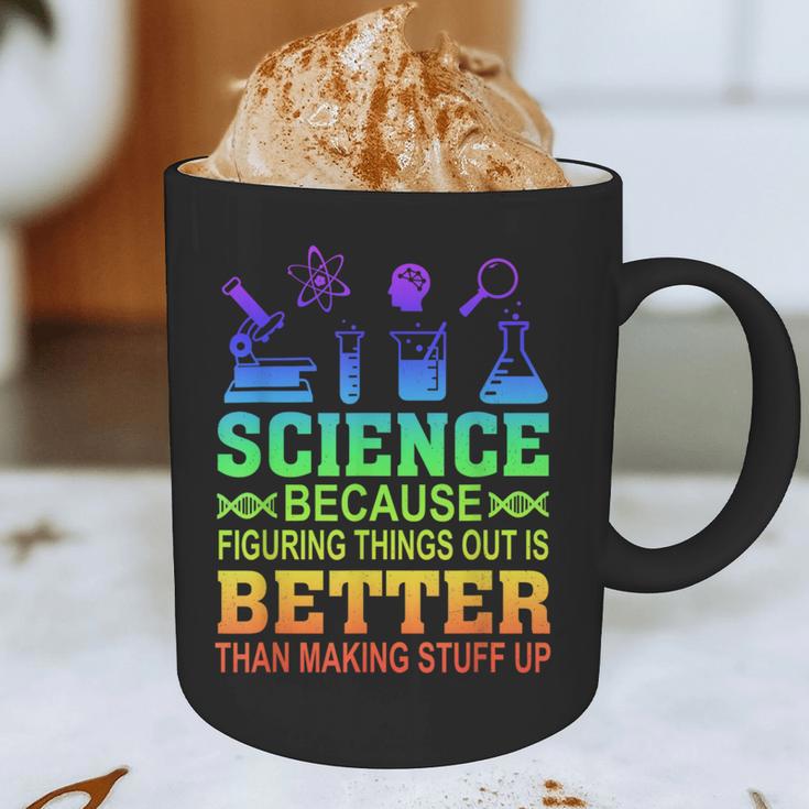 Science Teacher Because Figuring Things Out Is Better Than Graphic Print Coffee Mug, novelty gifts, funny gifts Science Teacher Because Figuring Things Out Is Better Than Graphic Print Coffee Mug, novelty gifts, funny gifts