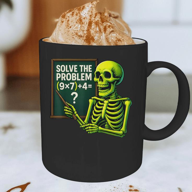 Solve The Problem Skeleton Teacher Halloween Math Six Seven Graphic Print Coffee Mug, novelty gifts, funny gifts Solve The Problem Skeleton Teacher Halloween Math Six Seven Graphic Print Coffee Mug, novelty gifts, funny gifts