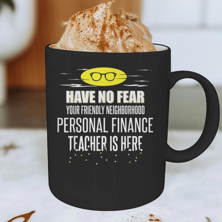 Super Personal Finance Teacher Have No Fear T-Shirt Graphic Print Coffee Mug, novelty gifts, funny gifts Super Personal Finance Teacher Have No Fear T-Shirt Graphic Print Coffee Mug, novelty gifts, funny gifts