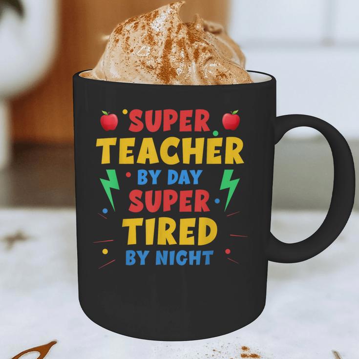 Super Teacher By Day Super Tired By Night Teacher For Men Women Graphic Print Coffee Mug, novelty gifts, funny gifts