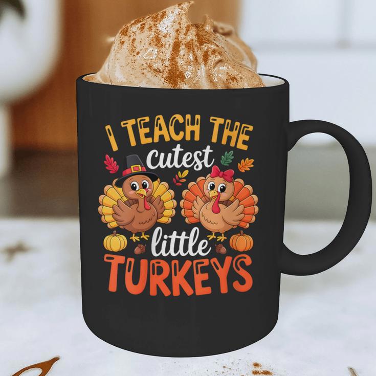I Teach The Cutest Little Turkeys Teacher Thanksgiving Graphic Print Coffee Mug, novelty gifts, funny gifts I Teach The Cutest Little Turkeys Teacher Thanksgiving Graphic Print Coffee Mug, novelty gifts, funny gifts