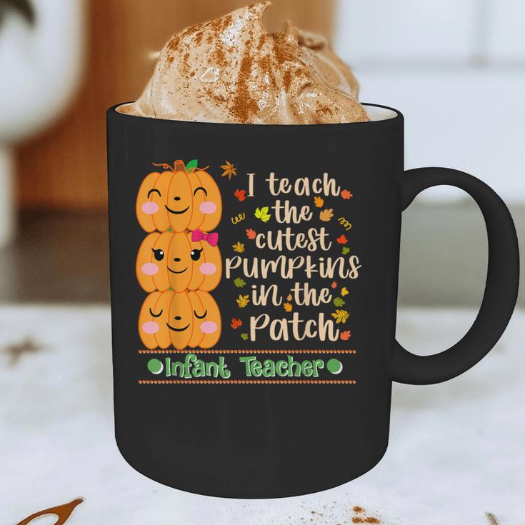 I Teach The Cutest Pumpkins In The Patch Infant Teacher Graphic Print Coffee Mug, novelty gifts, funny gifts I Teach The Cutest Pumpkins In The Patch Infant Teacher Graphic Print Coffee Mug, novelty gifts, funny gifts