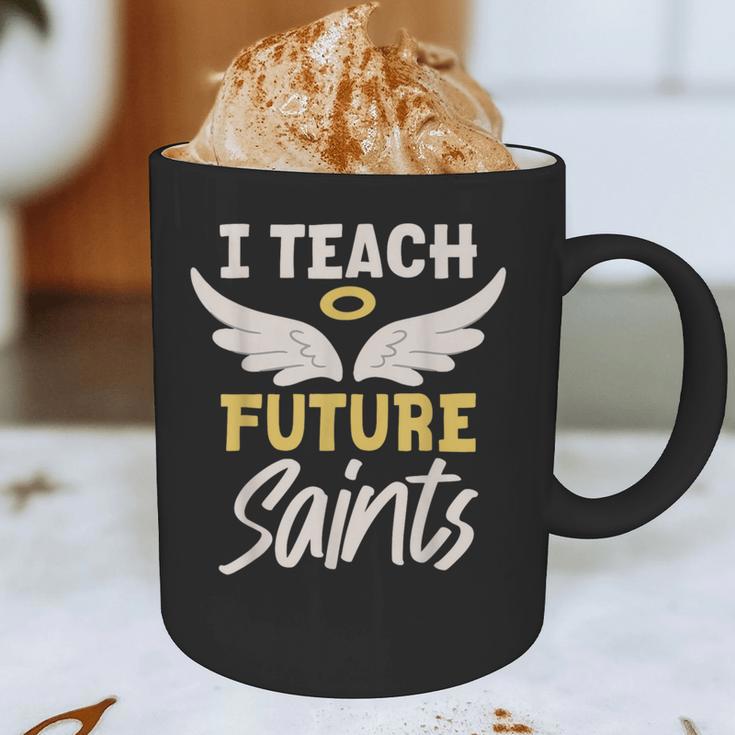 I Teach Future Saints Catholic Educator Teacher Graphic Print Coffee Mug, novelty gifts, funny gifts I Teach Future Saints Catholic Educator Teacher Graphic Print Coffee Mug, novelty gifts, funny gifts