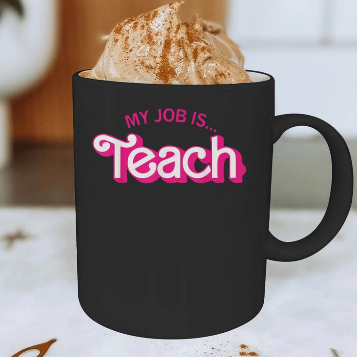 Teacher Life My Job Is Teach Graphic Print Coffee Mug, novelty gifts, funny gifts