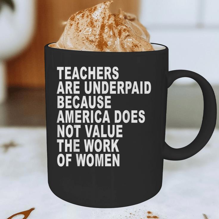 Teachers Are Underpaid Because America Does Not Value Men Women Graphic Print Coffee Mug, novelty gifts, funny gifts Teachers Are Underpaid Because America Does Not Value Men Women Graphic Print Coffee Mug, novelty gifts, funny gifts