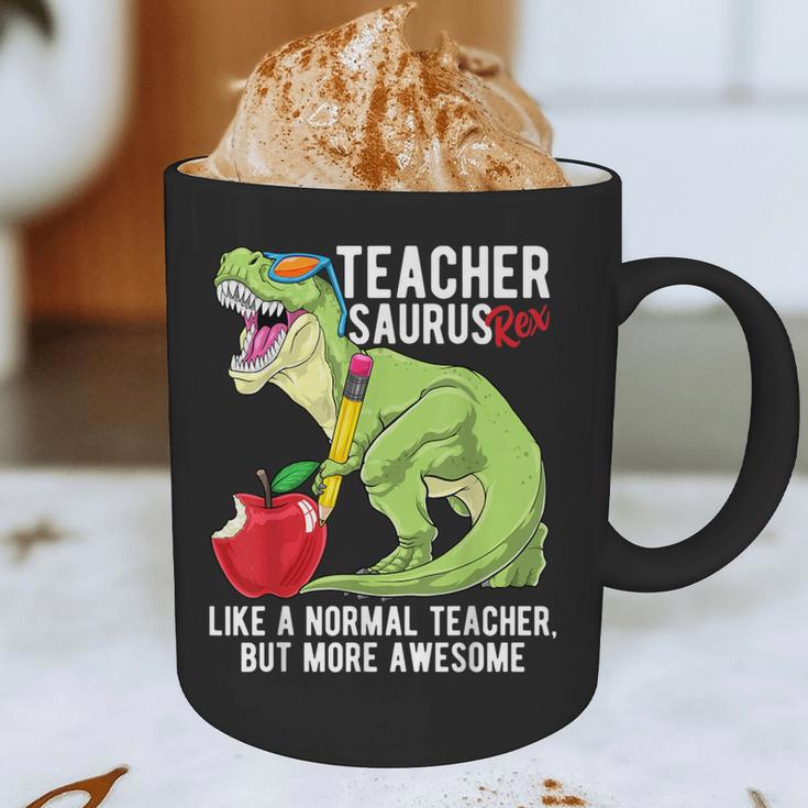 Teachersaurus Rex Dinosaur Like A Normal Teacher Saurus Graphic Print Coffee Mug, novelty gifts, funny gifts Teachersaurus Rex Dinosaur Like A Normal Teacher Saurus Graphic Print Coffee Mug, novelty gifts, funny gifts