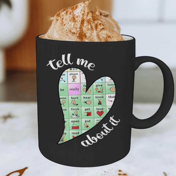 Tell Me About It Speech Pathology Aac Sped Teacher Graphic Print Coffee Mug, novelty gifts, funny gifts Tell Me About It Speech Pathology Aac Sped Teacher Graphic Print Coffee Mug, novelty gifts, funny gifts