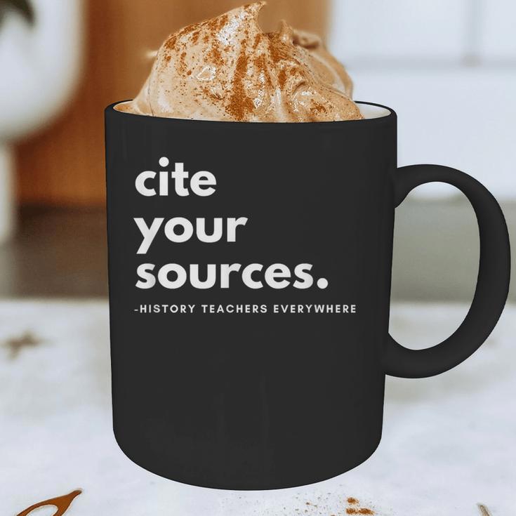 History Teacher Cite Your Sources Graphic Print Coffee Mug, novelty gifts, funny gifts History Teacher Cite Your Sources Graphic Print Coffee Mug, novelty gifts, funny gifts